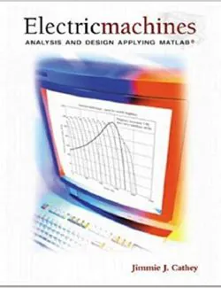 electric machines analysis and design applying matlab jimmie j cathey