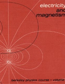 Electricity and Magnetism – Edward Purcell (Berkeley Physics Course) – 2nd Edition