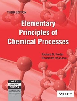 Introductory Elements of the Chemical Process – Felder, Rousseau – 3rd Edition