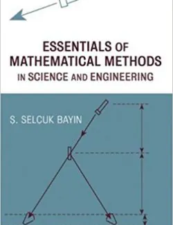 Essentials of Mathematical Methods in Science and Engineering – Selçuk – 1st Edition