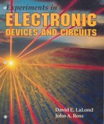 experiments in electronic devices and circuits david e lalonde john a ross 1st edition