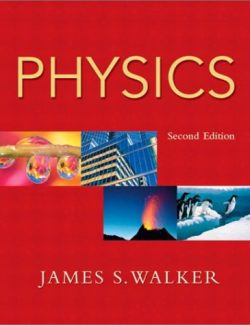 Physics – James S. Walker – 2nd Edition