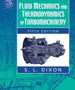 fluid mechanics and thermodynamics of turbomachinery dixon 5th edition