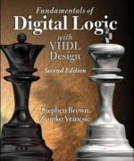 fundamentals of digital logic with vhdl design stephen brown 2ed