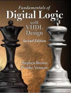 Fundamentals of Digital Logic with VHDL Desing – Stephen Brown – 2nd Edition