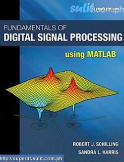 fundamentals of digital signal processing using matlab schilling 2nd edition