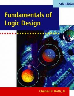 fundamentals of logic design charles h roth jr 5th edition
