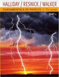 Fundamentals of Physics – Halliday, Resnick – 7th Edition
