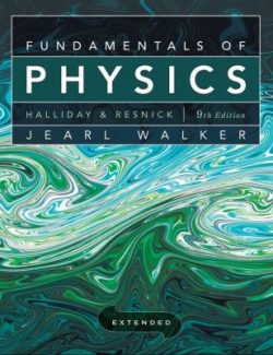 Fundamentals of Physics Extended – Halliday, Resnick – 9th Edition