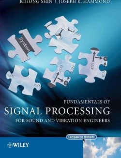 Fundamentals of Signal Processing – Kihong Shin, Joseph Hammond – 1st Edition