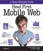 head first mobile web lyza danger jason grigsby 1st edition