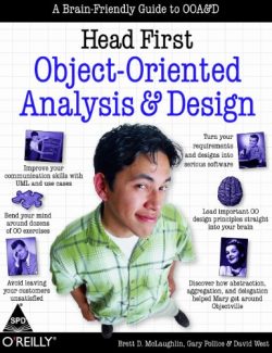 Head First Object Oriented Design and Analysis – McLaughlin, Pollice, West – 1st Edition