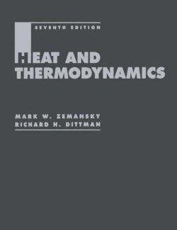 Heat and Thermodynamics – Mark W. Zemansky, Richard H. Dittman – 7th Edition