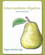 intermediate algebra martin gay 6th edition