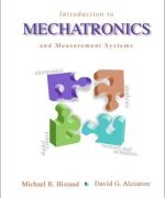 introduction to mechatronics and measurement systems david alciatore 1st edition