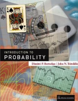 Introduction to Probability – Dimitri P. Bertsekas, John N. Tsitsiklis – 1st Edition