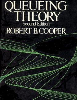 Introduction to Queueing Theory – R. Cooper’s – 2nd Edition