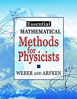 Mathematical Methods for Physicists – Arfken & Weber – 3rd Edition