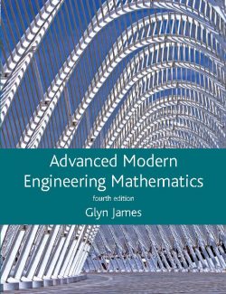 Advanced Modern Engineering Mathematics – Glyn James – 4th Edition