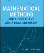 mathematical methods for physical and analytical chemistry david z goodson 1st edition