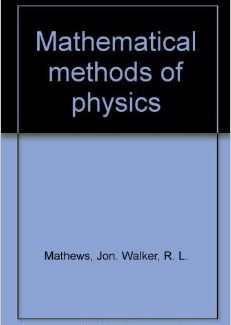 Mathematical Methods of Physics – Mathews & Walker – 2nd Edition
