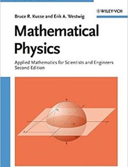 Mathematical Physics – Bruce R. Kusse, Erik A. Westwig – 2nd Edition