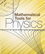 mathematical tools for physics james nearing 1st edition