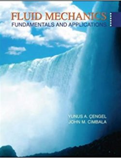 Fluid Mechanics: Fundamentals and Applications – Y. Cengel, J. Cimbala – 1st Edition