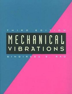 Mechanical Vibrations – Singiresu S. Rao – 3rd Edition