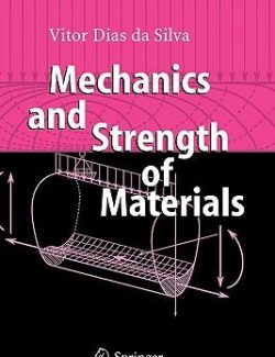 Mechanics and Strength of Materials – Vitor Dias da Silva – 1st Edition