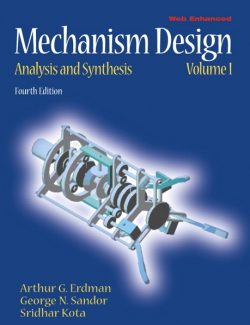 Mechanism Design: Analysis and Synthesis – Arthur G. Erdman, George N. Sandor – 4th Edition