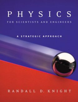 Physics for Scientists and Engineers – Randall Knight – 1st Edition