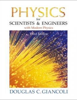 Physics for Scientists and Engineers with Modern Physics – Douglas C. Giancoli – 3rd Edition