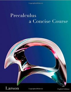 Precalculus: A Concise Course – Ron Larson – 8th Edition