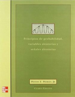 Probability: Random Variables and Random Signal – Peyton Peebles – 4th Edition