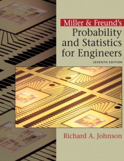 Probability and Statistics for Engineers – Miller & Freund’s – 7th Edition