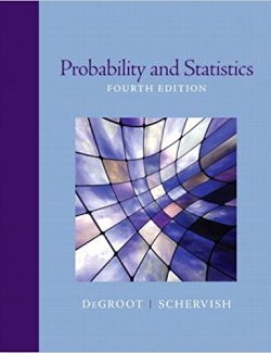 Probability And Statistics – M. DeGroot, M. Schervish – 4th Edition