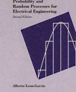 probabilidad y procesos aleatorios para ingenieria electrica alberto leon garcia 1ra edicion