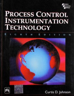 Process Control Instrumentation Technology – Curtis D. Johnson – 8th Edition