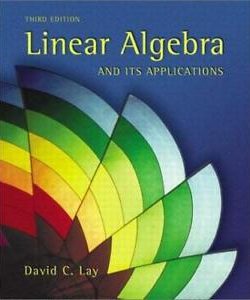Linear Algebra and Its Applications – David C. Lay – 3rd Edition