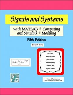 Signals and Systems with MATLAB Computing and Simulink Modeling – Steven T. Karris – 2nd Edition