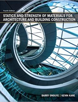statics and strength of materials for architecture and building construction onouye kane 4th edition