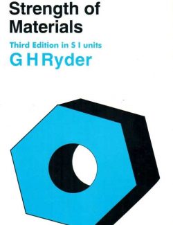 Strength of Materials – G. H. Ryder – 3rd Edition