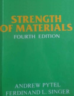  Strength Of Materials – Andrew Pytel & Ferdinand Singer – 4th Edition
