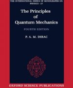 the principles of quantum mechanics paul adrien maurice dirac 4th edition