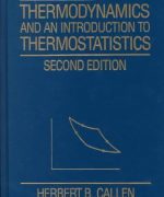 thermodynamics and an introduction to thermostatistics herbert b callen 2nd edition