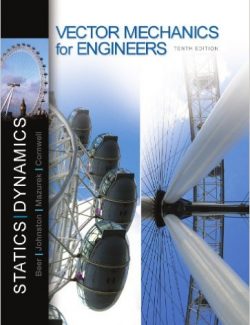 vector mechanics for engineers statics and dynamics beer johnston mazurek cornwell 10th edition