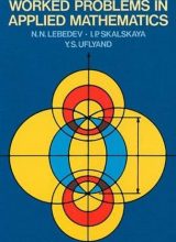worked problems in applied mathematics n n lebedev 1st edition