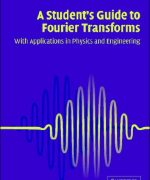 a students guide to fourier transforms with applications in physics and engineering j m james 2nd edition 1