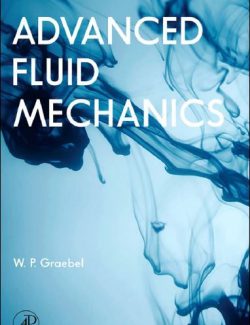 advanced fluid mechanics w p graebel 1st edition 1